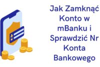 Jak Zamknąć Konto w mBanku