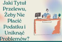 Jaki Tytuł Przelewu
